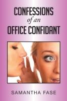 Confessions of an Office Confidant