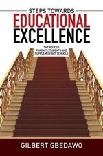 Steps Towards Educational Excellence: The Role of Parents, Students and Supplementary Schools