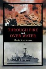 Through Fire and over Water