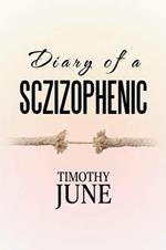 Diary of a Schizophrenic