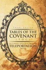 Tables Of the Covenant (TOC): The ''E-Manuel: Notes On Activating The Teleportation Process