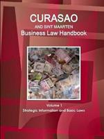 Curacao and Sint Maarten Business Law Handbook Volume 1 Strategic Information and Basic Laws