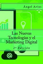 Las Nuevas Tecnologías y el Marketing Digital