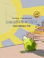 Cinq mètres de temps/Fem Meters Tid: Un livre d'images pour les enfants (Edition bilingue français-danois)