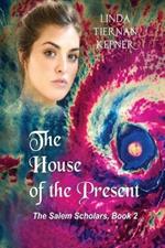 The House of the Present