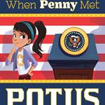 When Penny Met POTUS