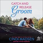 Catch and Release Groom