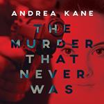 The Murder That Never Was