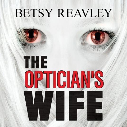 The Optician's Wife