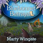 The Bluebonnet Betrayal