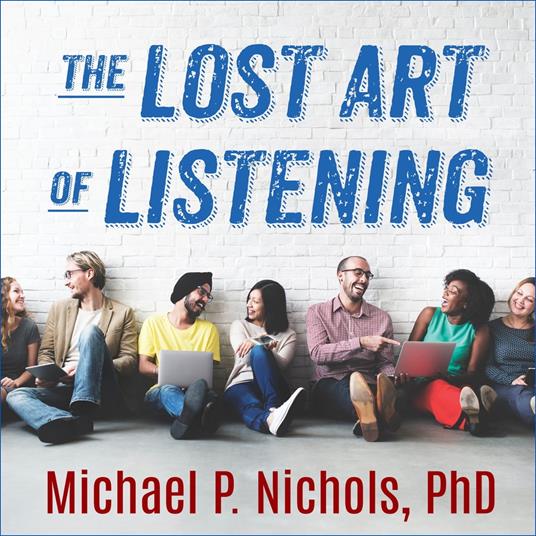 The Lost Art of Listening, Second Edition