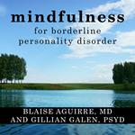 Mindfulness for Borderline Personality Disorder