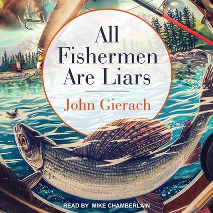 All Fishermen Are Liars