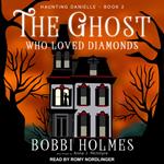 The Ghost Who Loved Diamonds