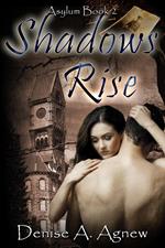 Shadows Rise (Asylum Trilogy Book 2)