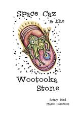 Space Caz & the Wootooka Stone