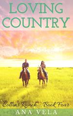 Loving Country (Collins Ranch - Book Four)