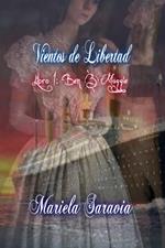 Vientos de Libertad: Libro 1