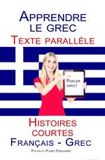 Apprendre le grec - Texte parallèle - Histoires courtes (Français - Grec)