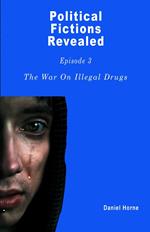 The War On Illegal Drugs That Does Not Exist