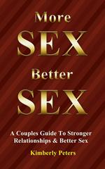 More Sex, Better Sex