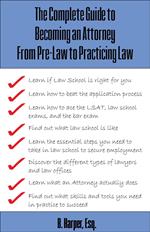 The Complete Guide to Becoming an Attorney