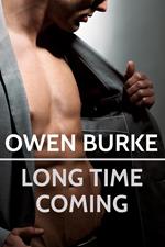 Long Time Coming: Gay Erotica