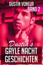 Dustin's Gayle Nacht Geschichten: Band 2