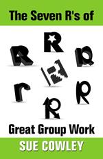 The Seven R's of Great Group Work