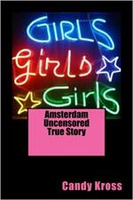 Amsterdam Uncensored True Story