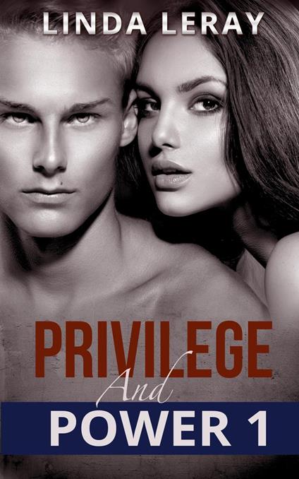 PRIVILEGE AND POWER 1