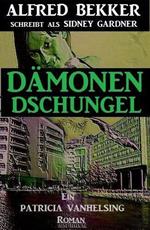 Dämonen-Dschungel (Ein Patricia Vanhelsing Roman)