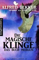 Die magische Klinge: Das Buch Mergun