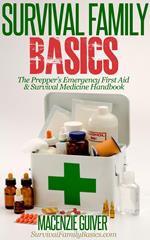 The Prepper’s Emergency First Aid & Survival Medicine Handbook