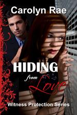 Hiding from Love