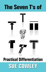 The Seven T's of Practical Differentiation