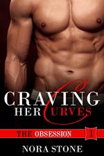Craving Her Curves: The Obsession