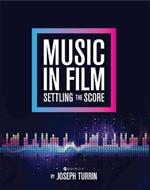 Music in Film: Settling the Score