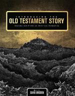 Introducing the Old Testament Story: Reading Scripture as Spiritual Formation