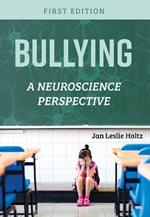 Bullying: A Neuroscience Perspective