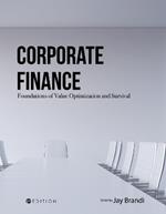 Corporate Finance: Foundations of Value Optimization and Survival