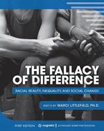 The Fallacy of Difference: Racial Reality, Inequality, and Social Change