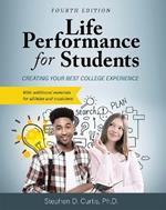 Life Performance for Students: Creating Your Best College Experience