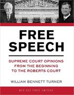 Free Speech: Supreme Court Opinions from the Beginning to the Roberts Court
