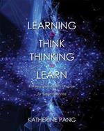 Learning to Think, Thinking to Learn: A Metacognitive Skills Program for Student Success