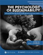 The Psychology of Sustainability: Understanding the Relationship Between Self and Earth