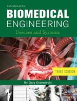 Lab Manual for Biomedical Engineering: Devices and Systems