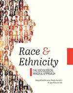 Race & Ethnicity: The Sociological Mindful Approach