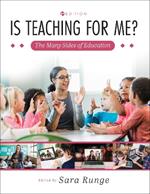 Is Teaching for Me?: The Many Sides of Education