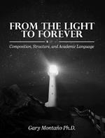 From the Light to Forever: Composition, Structure, and Academic Language